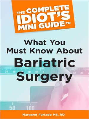 cover image of The Complete Idiot's Mini Guide to What You Must Know About Bariatric Su